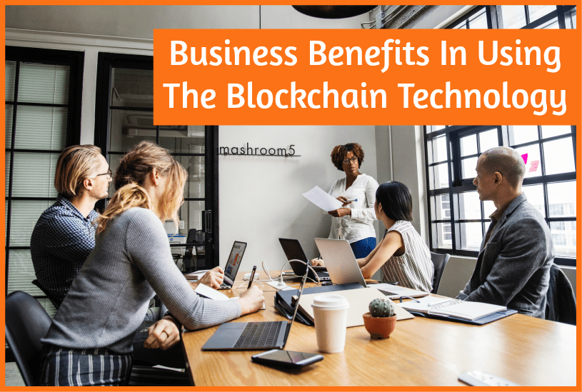How Can Business Benefit From Blockchain Tech?