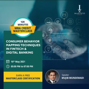 MBA Masterclass - Consumer Behavior Mapping Techniques In FinTech & Digital Banking