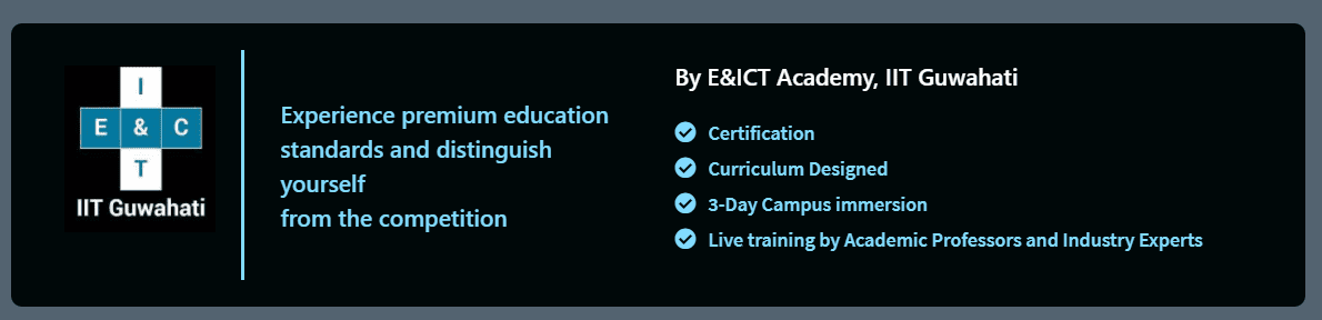 artificial intelligence and machine learning courses by E&ICT, IIT Guwahati